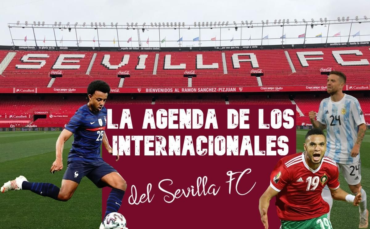 La agenda de los internacionales del Sevilla FC